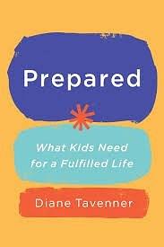 Prepared : What Kids Need for a Fulfilled Life